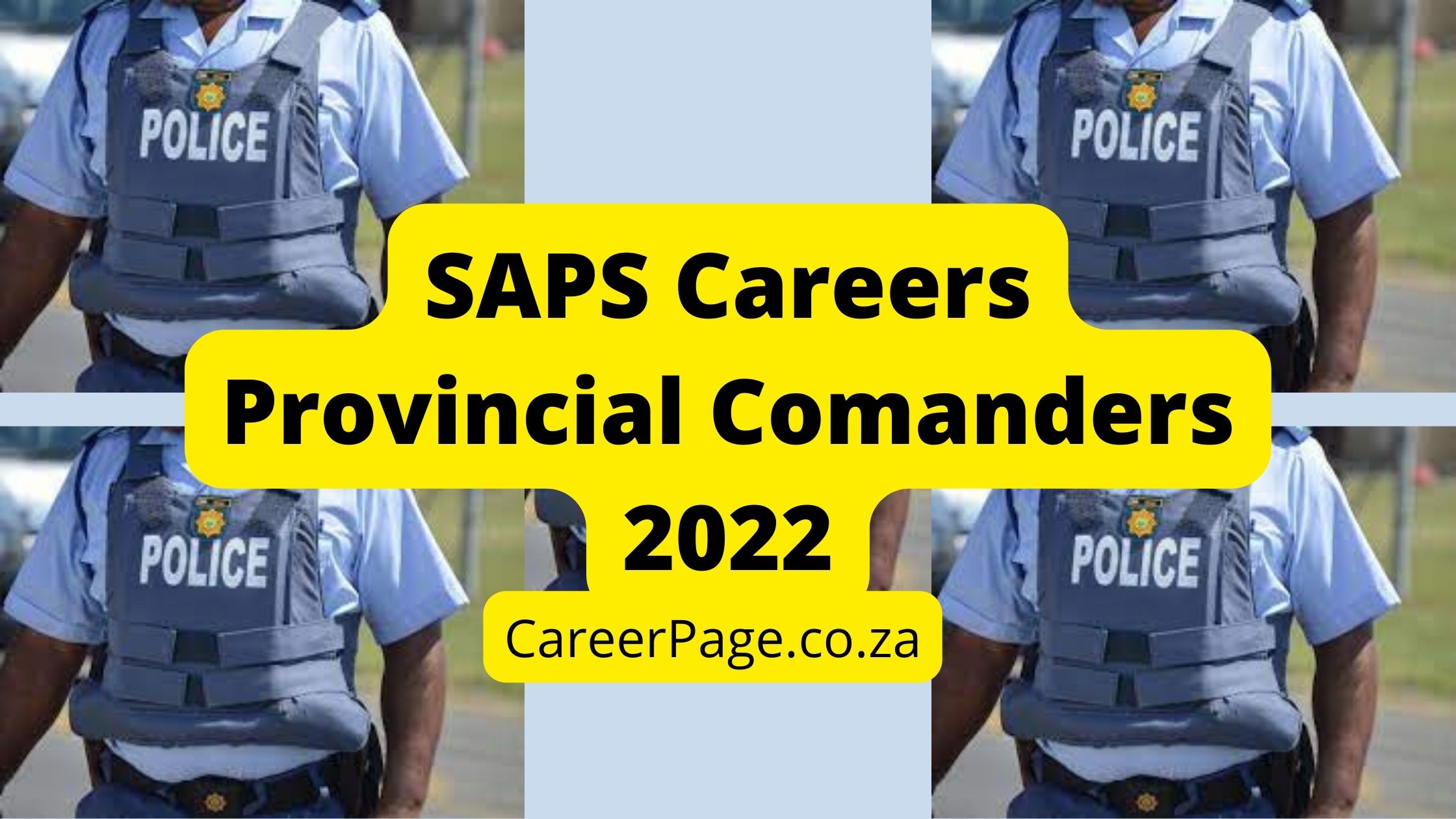 SAPS Careers Provincial Commanders 2022