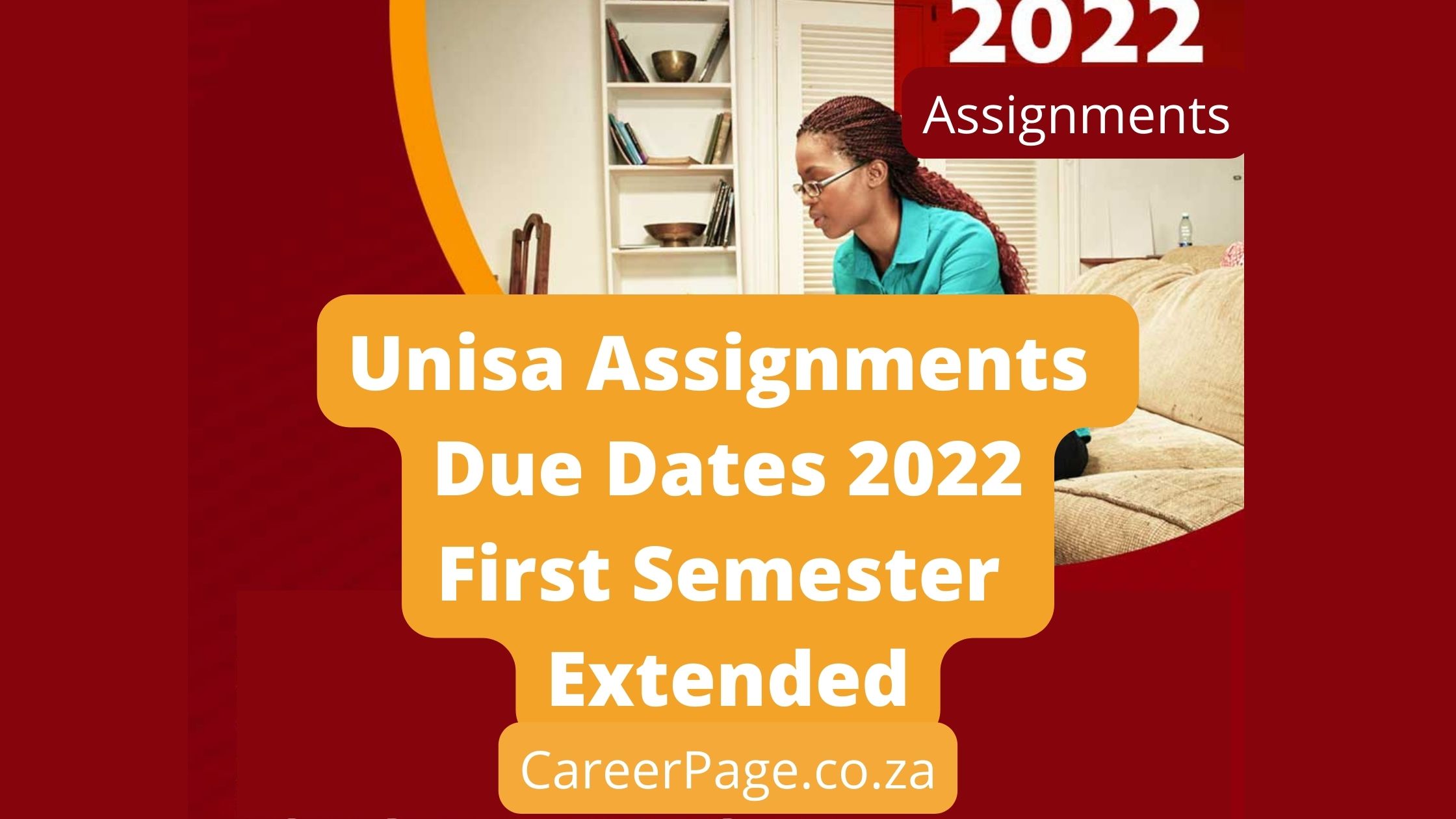 Unisa Assignments Due Dates 2022 First Semester Extended