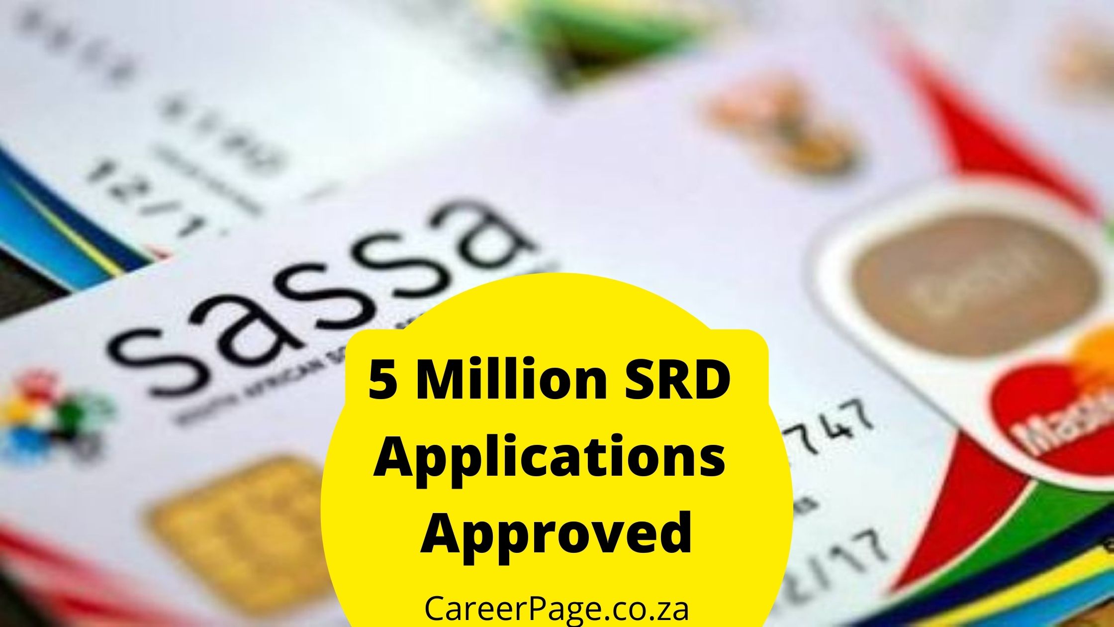 5 Million SRD Applications Approved
