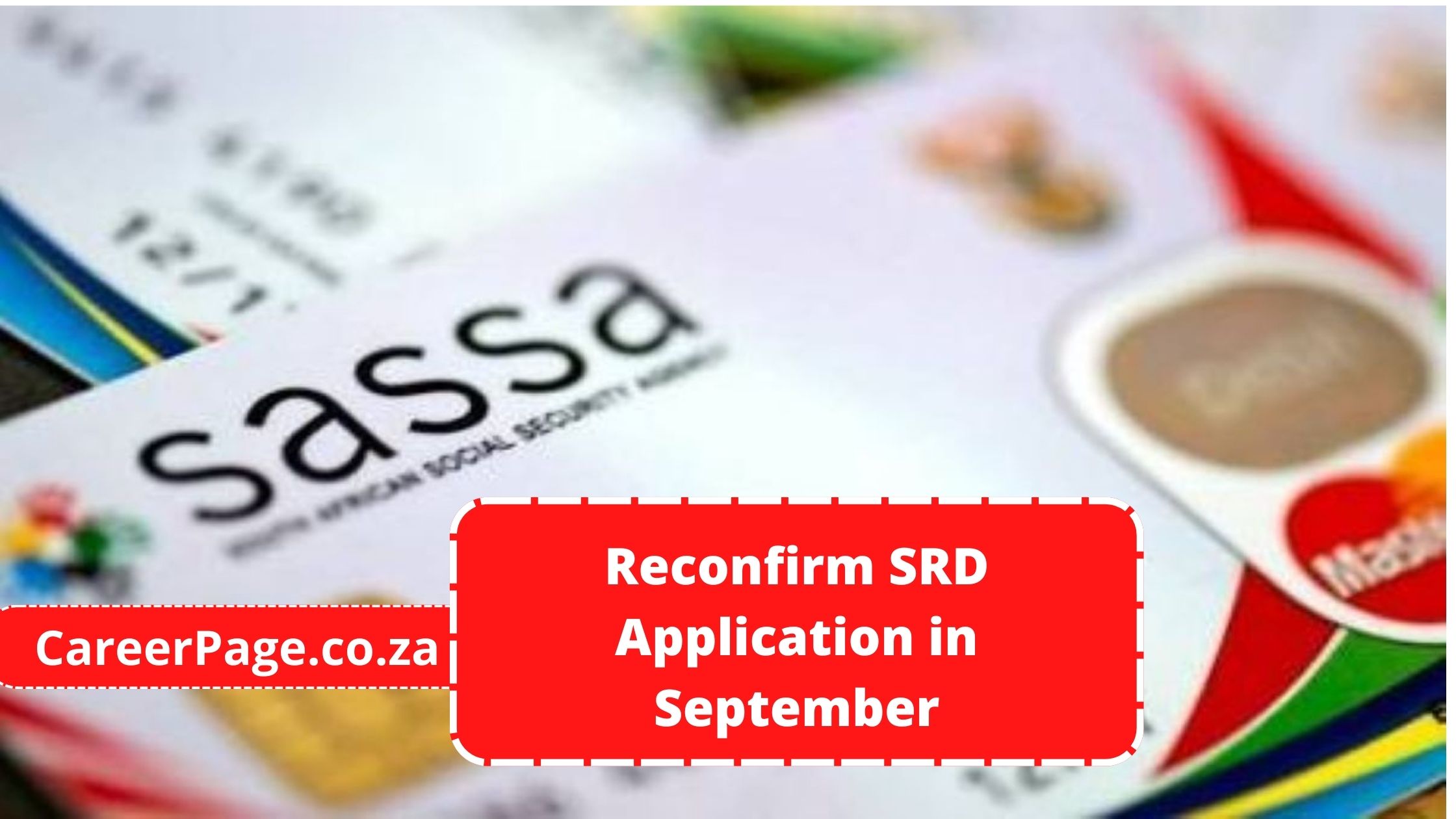 Reconfirm SRD Application in September
