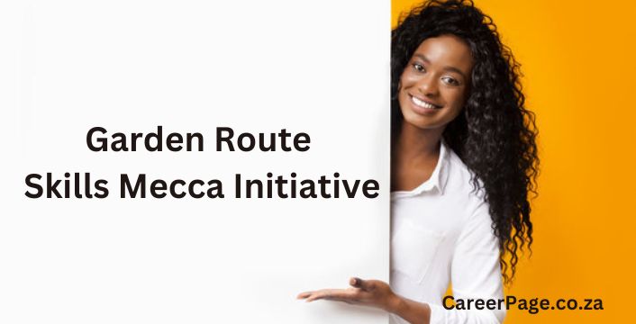 Garden Route Skills Mecca Initiative